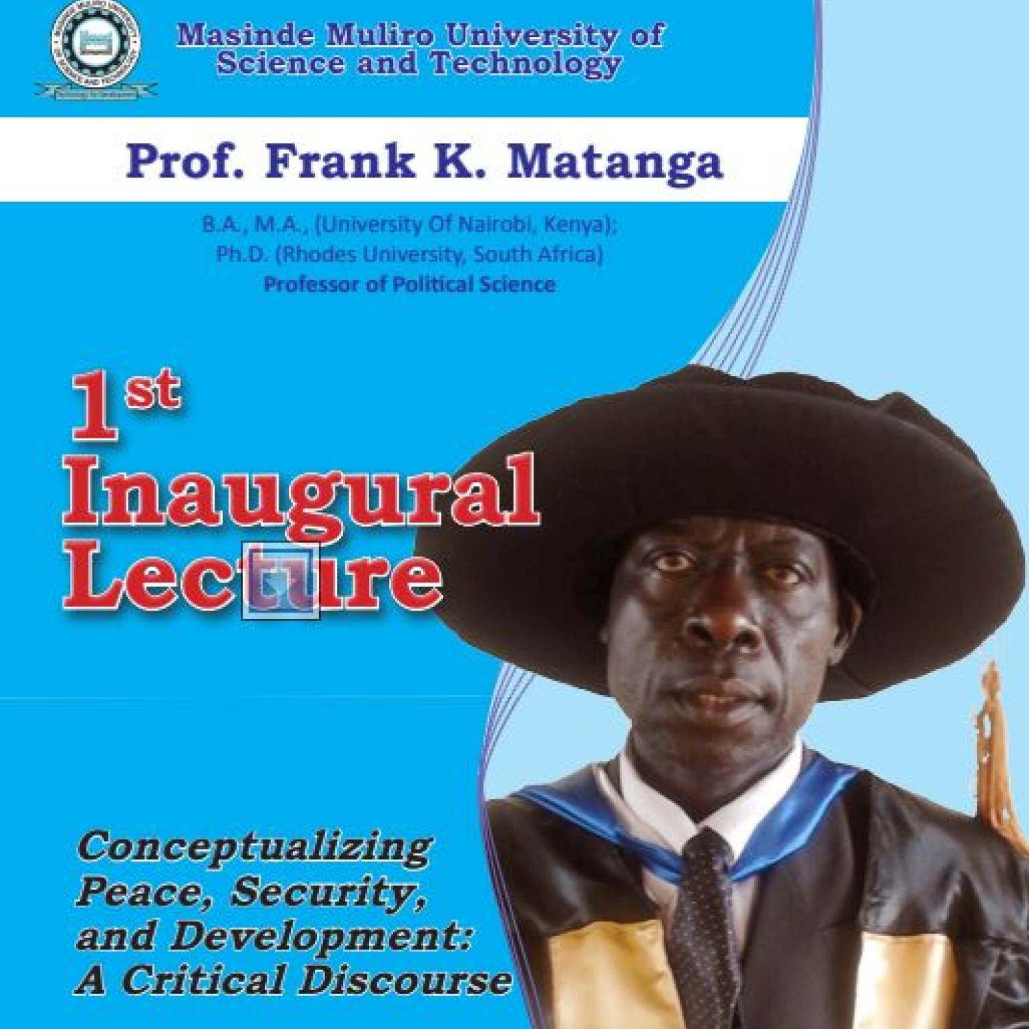 Prof. Frank. K. Matanga Inaugural Lecture